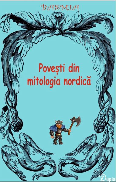 Pove¿ti din mitologia nordica (Basmia) (eBook, ePUB)