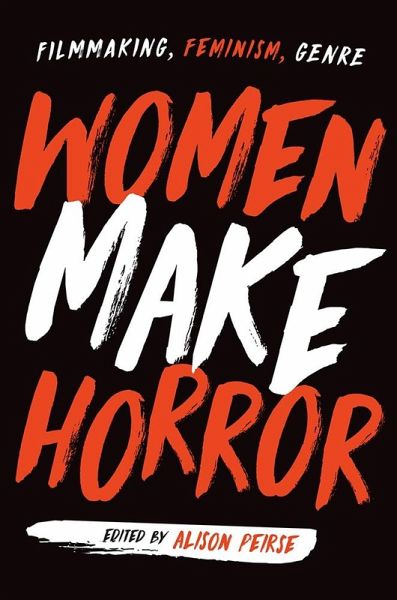 Women Make Horror (eBook, ePUB) Women Make Horror (eBook, ePUB)
