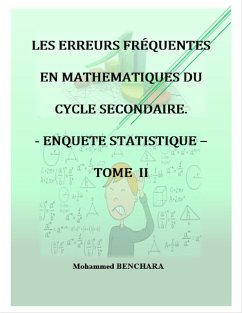 Cover Les erreurs fréquentes en Mathématiques du cycle secondaire - Enquête statistique - TOME II (eBook, ePUB)