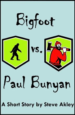 Cover Bigfoot vs. Paul Bunyan (eBook, ePUB)