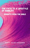 The Path to A Lifestyle of Humility (eBook, ePUB)