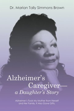 Alzheimer's Caregiver-a Daughter's Story (eBook, ePUB)