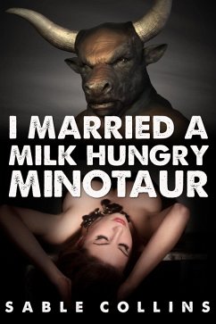 Cover I Married A Milk Hungry Minotaur (eBook, ePUB)