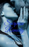 Surprise Remedy - Insatiable Appetites Standalone Book 2 (eBook, ePUB) Surprise Remedy - Insatiable Appetites Standalone Book 2 (eBook, ePUB)