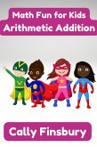 Math Fun for Kids Arithmetic Addition (eBook, ePUB)
