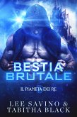 Bestia brutale (Il pianeta dei re, #4) (eBook, ePUB)