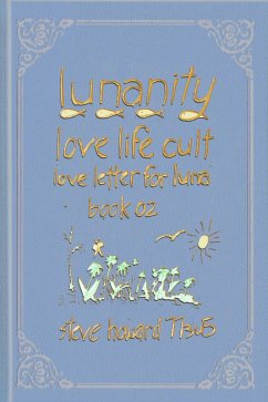 Cover Lunanity Love Life Cult Love Letter for Luna Book 02 (eBook, ePUB)