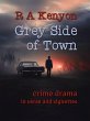Grey Side of Town (eBook, ePUB) - Bild 1