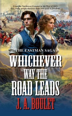 Cover Whichever Way The Road Leads (The Eastman Saga, #1) (eBook, ePUB)