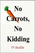 No Carrots, No Kidding (eBook, ePUB) - Bild 1