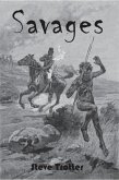 Savages: a truth telling (Australia's Black History, #3) (eBook, ePUB) Savages: a truth telling (Australia's Black History, #3) (eBook, ePUB)