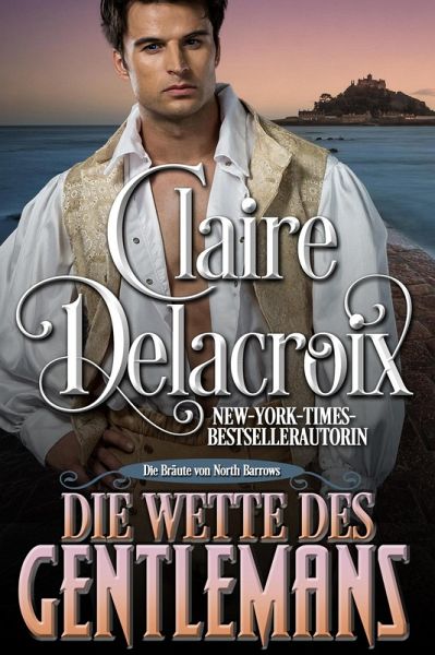 Die Wette des Gentlemans (Die Bräute von North Barrows, #1) (eBook, ePUB)