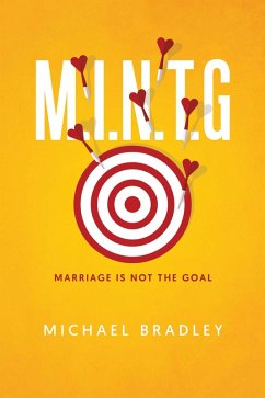 Cover M.I.N.T.G - Marriage Is Not The Goal (eBook, ePUB)