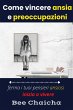 Come vincere ansia e preoccupazioni... - Bild 1