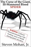 The Curse of the Giant, Ill-Mannered Blood Spider (eBook, ePUB) The Curse of the Giant, Ill-Mannered Blood Spider (eBook, ePUB)