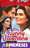 My Funny Valentine (eBook, ePUB) My Funny Valentine (eBook, ePUB)