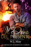 Il Dono del Presente (Le Cronache di Kerrigan: Gabriel, #2) (eBook, ePUB) Il Dono del Presente (Le Cronache di Kerrigan: Gabriel, #2) (eBook, ePUB)
