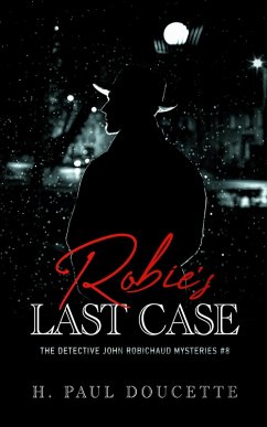 Cover Robie's Last Case (Detective John Robichaud Mysteries, #8) (eBook, ePUB)