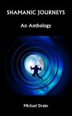 Shamanic Journeys: An Anthology (eBook, ePUB)