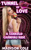 Tunnel of Love: A Cuckold Carnival Ride (eBook, ePUB)