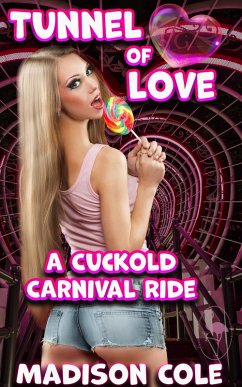 Cover Tunnel of Love: A Cuckold Carnival Ride (eBook, ePUB)
