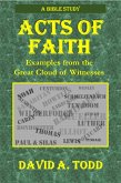 Acts Of Faith: Examples From The Great Cloud Of Witnesses (eBook, ePUB)