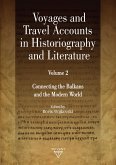 Voyages and Travel Accounts in Historiography and Literature. Volume 2 (eBook, PDF) Voyages and Travel Accounts in Historiography and Literature. Volume 2 (eBook, PDF)