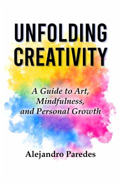 Unfolding Creativity (eBook, ePUB) - Paredes, Alejandro