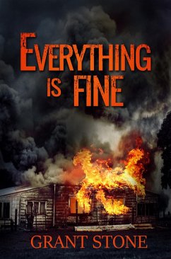 Everything is Fine (eBook, ePUB) - Stone, Grant