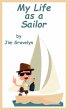 My Life As A Sailor (eBook, ePUB) - Bild 1