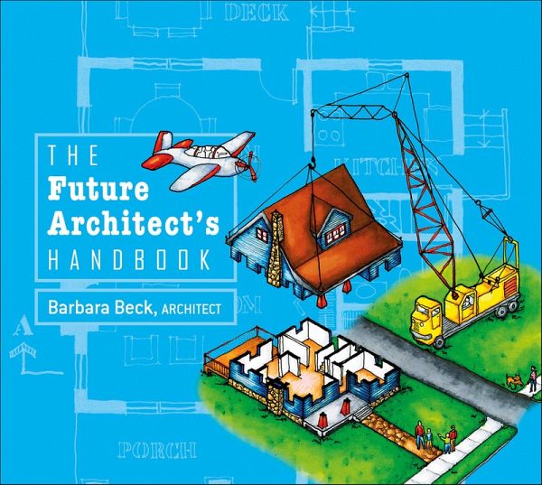 The Future Architect's Handbook (eBook, ePUB) The Future Architect's Handbook (eBook, ePUB)