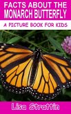 Facts About the Monarch Butterfly (A Picture Book for Kids, #287) (eBook, ePUB) Facts About the Monarch Butterfly (A Picture Book for Kids, #287) (eBook, ePUB)