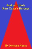 Junkyard Judy: Rust Gazer's Revenge (eBook, ePUB)