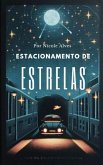 Estacionamento de Estrelas (eBook, ePUB)