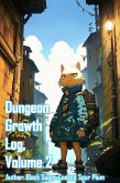 Dungeon Growth Log, Volume 2 (eBook, ePUB) Dungeon Growth Log, Volume 2 (eBook, ePUB)