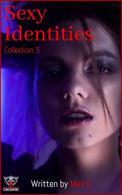 Cover Sexy Identities Collection 3 (Cherish Desire Singles, #303) (eBook, ePUB)
