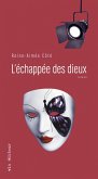 L'échappée des dieux (eBook, ePUB)