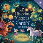 20 historias mágicas de jardín para dormir (Cuentos para dormir para niños de 3 a 8 años Serie 2, #8) (eBook, ePUB)