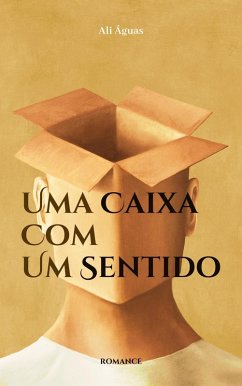 Uma Caixa Com Um Sentido (eBook, ePUB) - Águas, Ali
