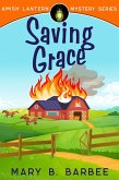 Saving Grace (Amish Lantern Mystery Series, #3) (eBook, ePUB)