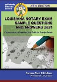 Louisiana Notary Exam Sample Questions and Answers 2021: Explanations Keyed to the Official Study Guide (eBook, ePUB)