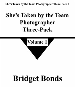 Cover She's Taken by the Team Photographer Three-Pack 1 (eBook, ePUB)
