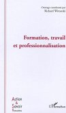 Formation, travail et professionnalisation (eBook, ePUB)