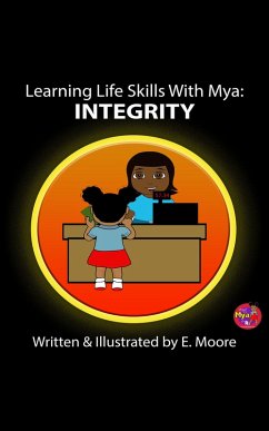 Cover Learning Life Skills with Mya: Integrity (Learning Life Skills with Mya Series, #10) (eBook, ePUB)