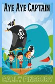 Aye Aye Captain (eBook, ePUB) Aye Aye Captain (eBook, ePUB)