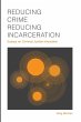Reducing Crime, Reducing Incarceration:... - Bild 1