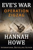 Operation Zigzag (Eve's War, #1) (eBook, ePUB) Operation Zigzag (Eve's War, #1) (eBook, ePUB)