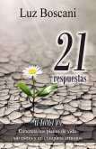 21 Respuestas. Autoayuda. Concreta tus planes de vida sin estrés y en completa armonía. (eBook, ePUB) 21 Respuestas. Autoayuda. Concreta tus planes de vida sin estrés y en completa armonía. (eBook, ePUB)