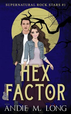 Cover Hex Factor (Supernatural Rock Stars, #1) (eBook, ePUB)