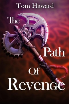 The Path of Revenge (eBook, ePUB) - Haward, Tom